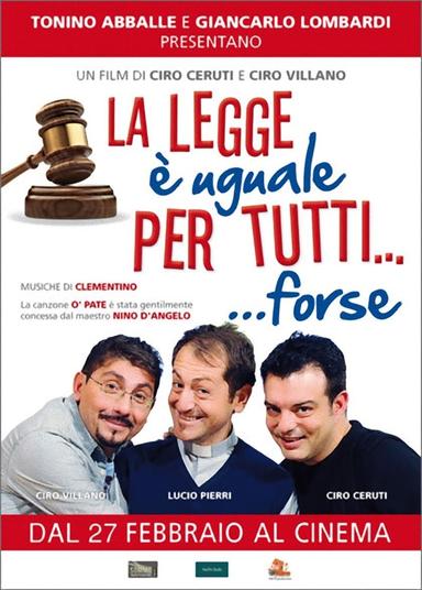 La Legge è Uguale per Tutti... Forse poster