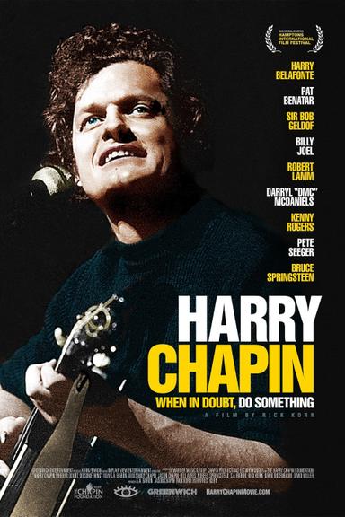 Harry Chapin: When in Doubt, Do Something poster