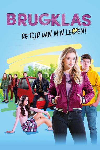 Brugklas - de tijd van m'n leven poster