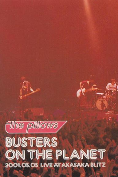 The Pillows: Busters on the Planet poster