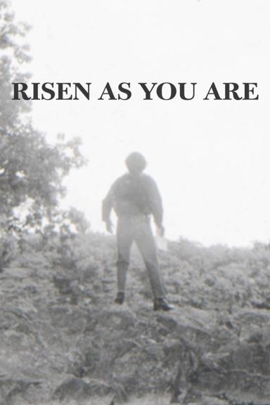 Risen As You Are poster