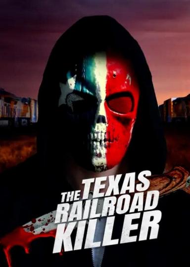 The Texas RailRoad Killer poster