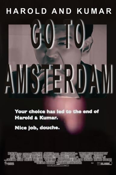 Harold & Kumar Go to Amsterdam poster