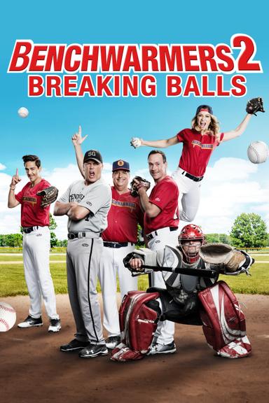 Benchwarmers 2: Breaking Balls poster