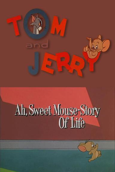 Ah, Sweet Mouse-Story Of Life poster