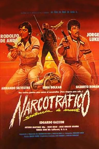 Narcotráfico: Sentencia De Muerte poster