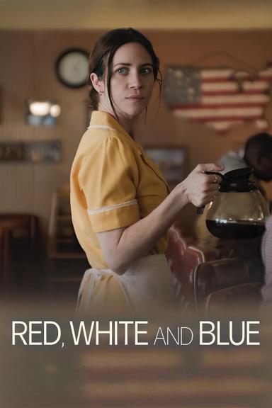 Red, White and Blue poster