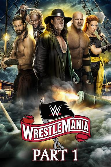 WWE WrestleMania 36: Part 1 poster