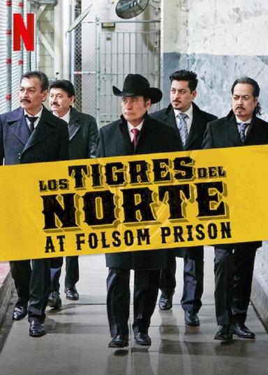 Los Tigres del Norte at Folsom Prison poster