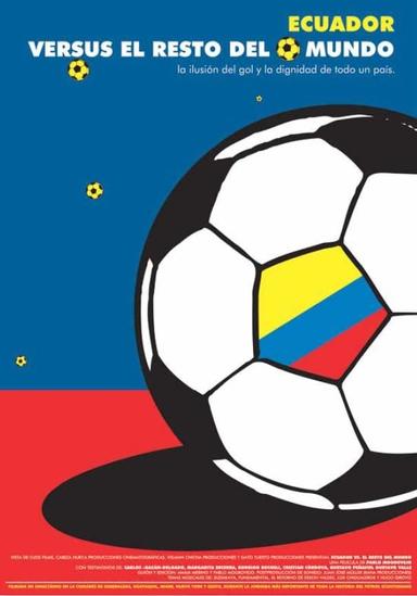 Ecuador vs. el resto del mundo poster