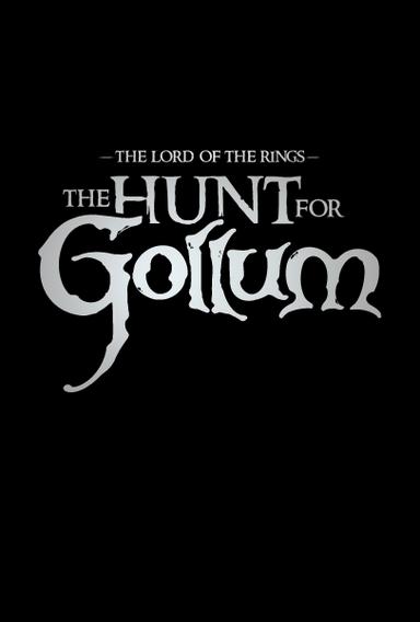 Lord of the Rings: The Hunt for Gollum poster