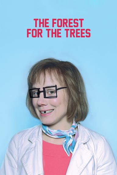 The Forest for the Trees poster