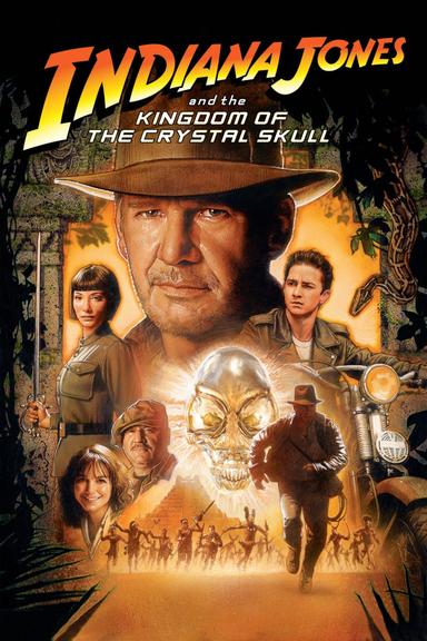 Indiana Jones and the Kingdom of the Crystal Skull poster