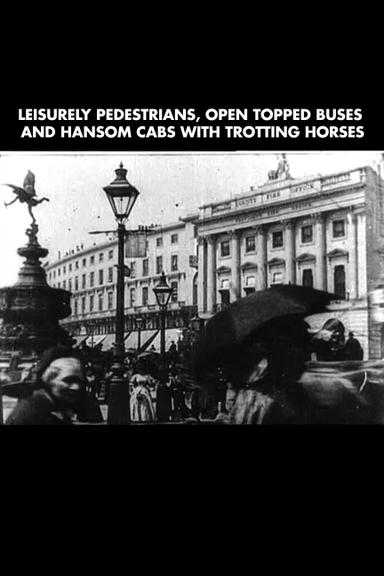 Leisurely Pedestrians, Open Topped Buses and Hansom Cabs with Trotting Horses poster