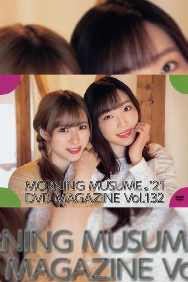 Morning Musume.'21 DVD Magazine Vol.132 poster