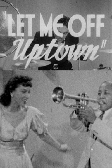 Let Me Off Uptown poster