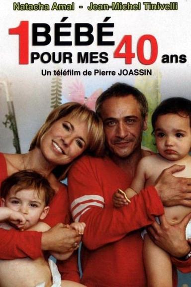 Un bébé pour mes 40 ans poster