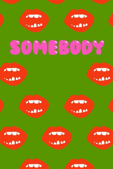 Somebody poster