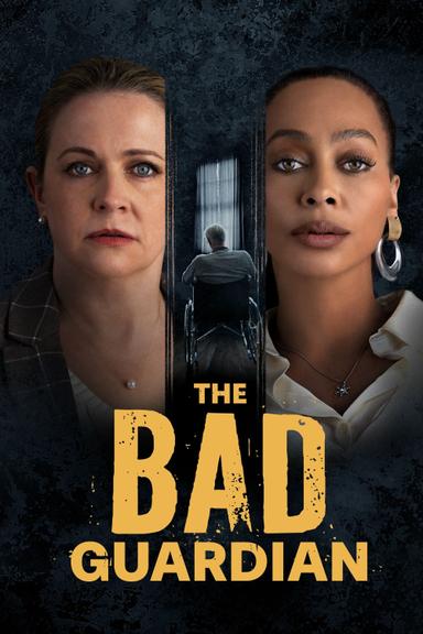 The Bad Guardian poster