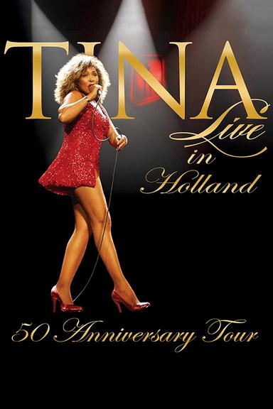 Tina!: 50th Anniversary Tour - Live in Holland poster