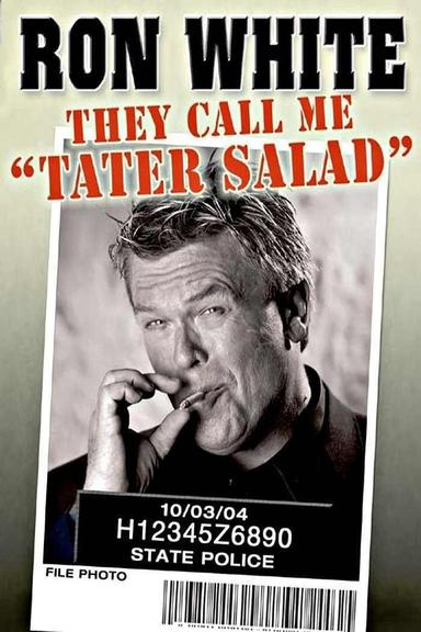 Ron White: They Call Me Tater Salad poster