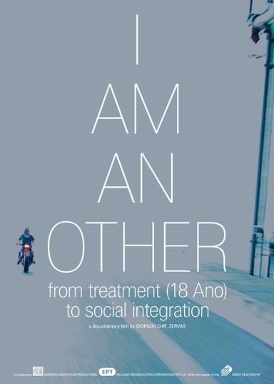 I Am an Other, from Treatment (18 Ano) to Social Integration poster