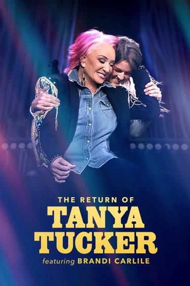 The Return of Tanya Tucker Featuring Brandi Carlile poster