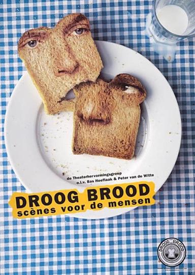 Droog Brood: Scènes voor de Mensen poster