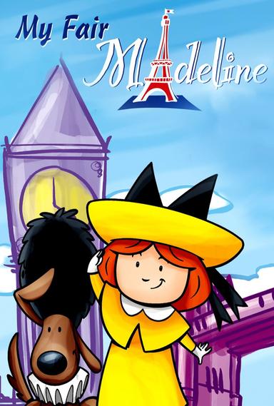 Madeline: My Fair Madeline poster