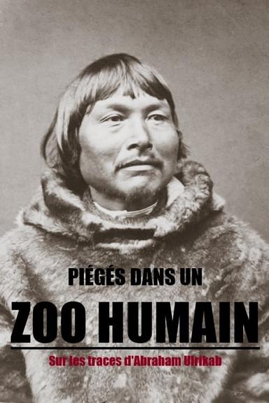 Piégés dans un zoo humain poster