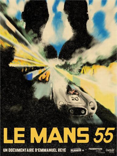 Le Mans 55, une tragédie française poster