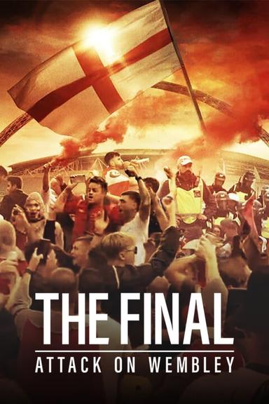 The Final: Attack on Wembley poster