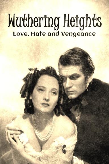 Wuthering Heights: Love, Hate and Vengeance poster