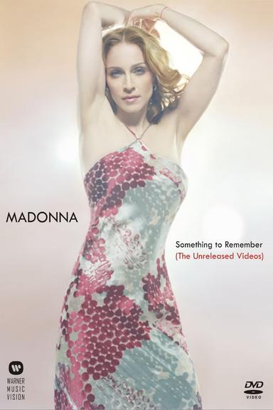 Madonna: Something To Remember (The Unreleased Videos) poster