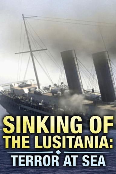 Sinking of the Lusitania: Terror at Sea poster