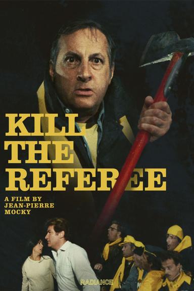 Kill the Referee poster