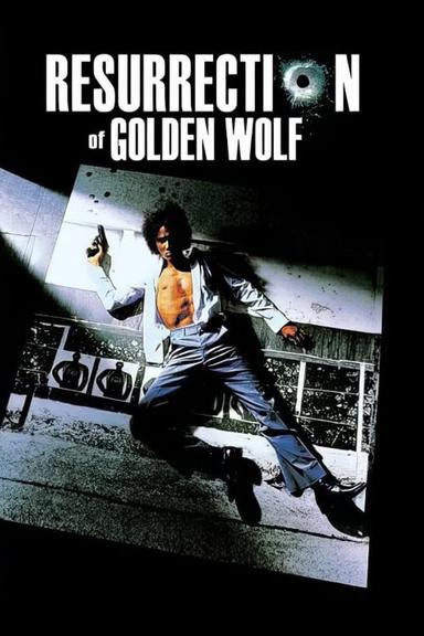 The Resurrection of the Golden Wolf poster