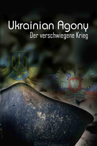 Ukrainian Agony - The Concealed War poster