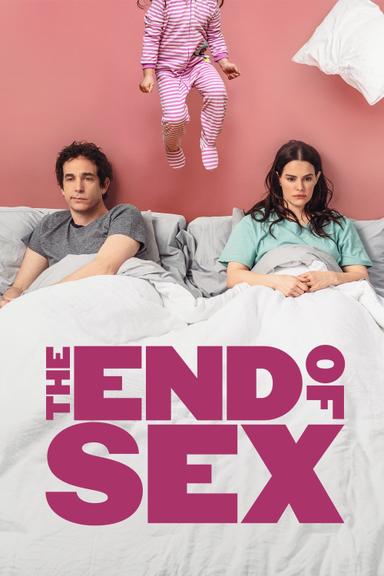 The End of Sex poster