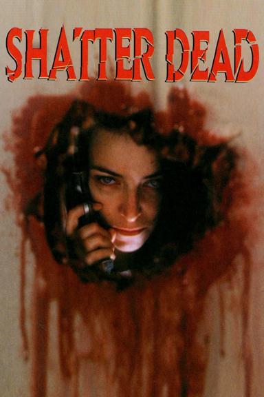 Shatter Dead poster