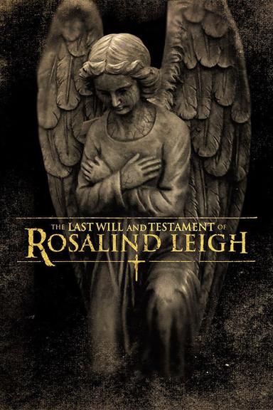 The Last Will and Testament of Rosalind Leigh poster