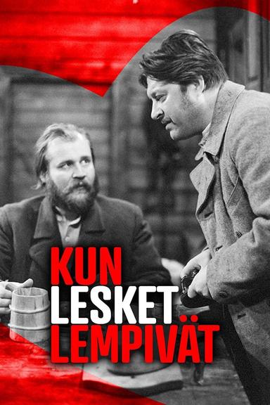 Kun lesket lempivät poster