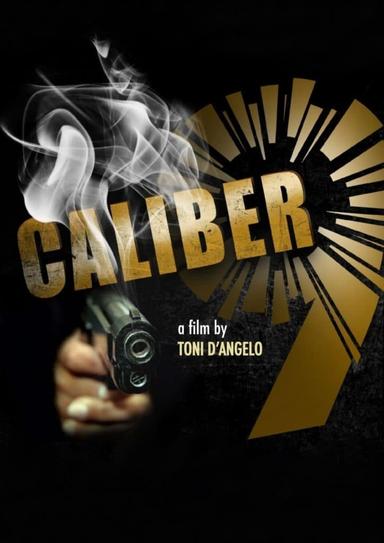 Caliber 9 poster