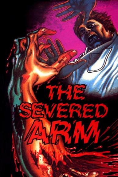 The Severed Arm poster