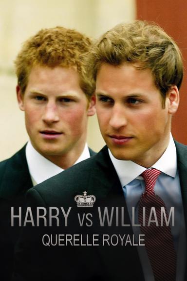 Harry vs. William: Der royale Bruderzwist poster