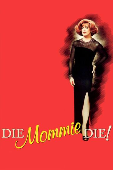 Die, Mommie, Die! poster