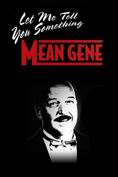 WWE: Let Me Tell You Something Mean Gene poster