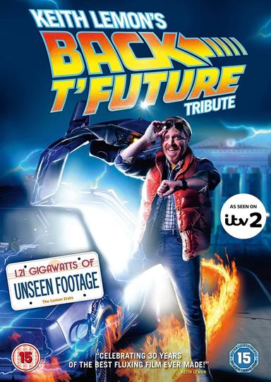 Keith Lemon's Back t'Future Tribute poster