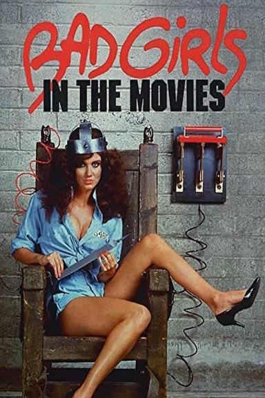 Bad Girls in the Movies poster