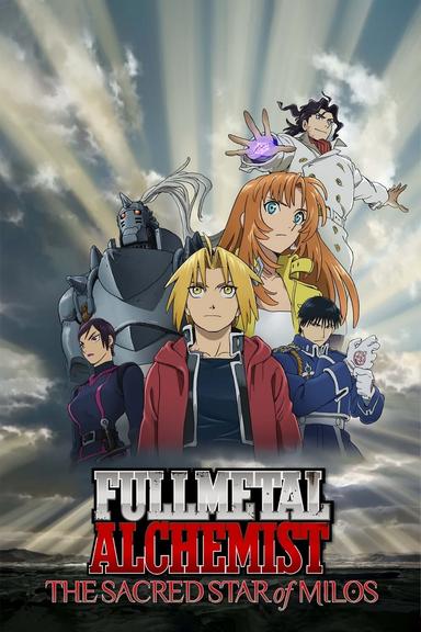 Fullmetal Alchemist the Movie: The Sacred Star of Milos poster